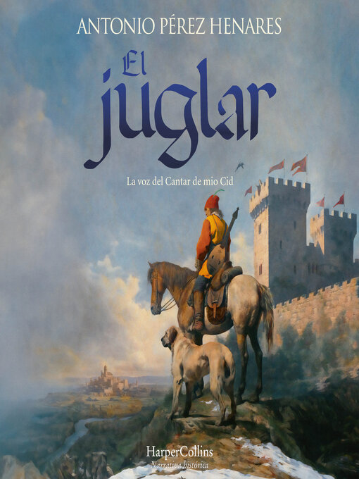 Title details for El juglar by Antonio Pérez Henares - Available